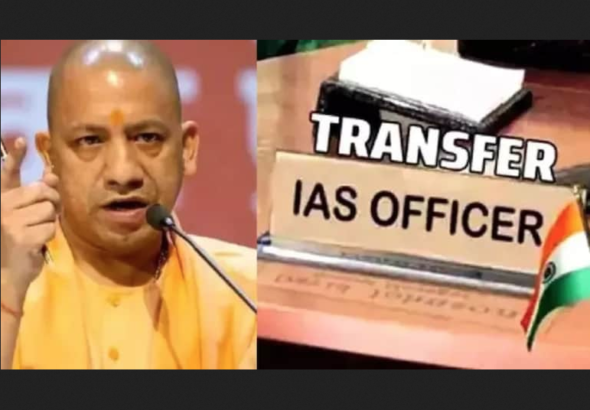Major IAS Reshuffle in UP: 40 Officers Transferred, New DMs Appointed Across Districts
